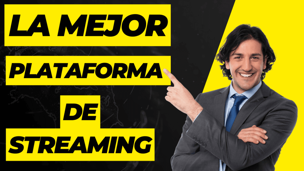 cual es la mejor plataforma de streaming